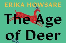A green book jacket with the name "Erika Howsare" at the top in yellow, black lettering reading "The Age of Deer" and an illustrated red deer jumping through the letters of the title.